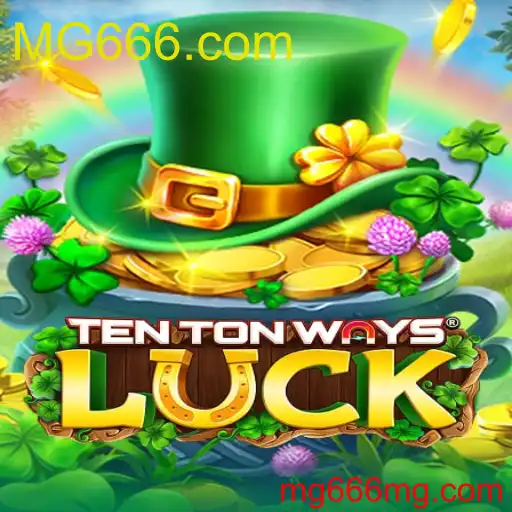 TenTonWaysLuck